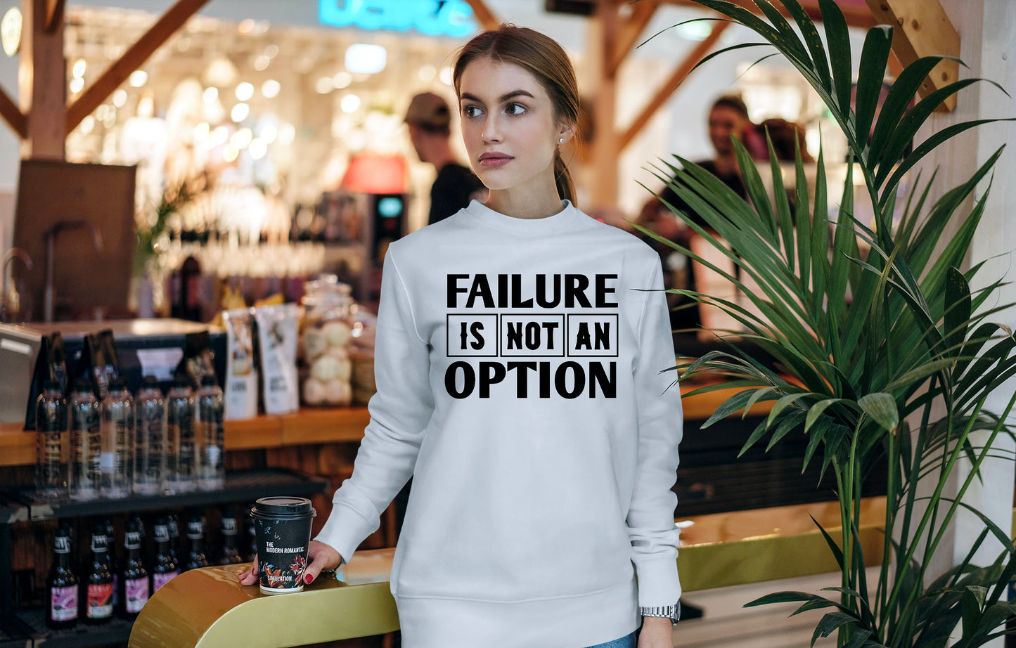 Failure is Not an Option
