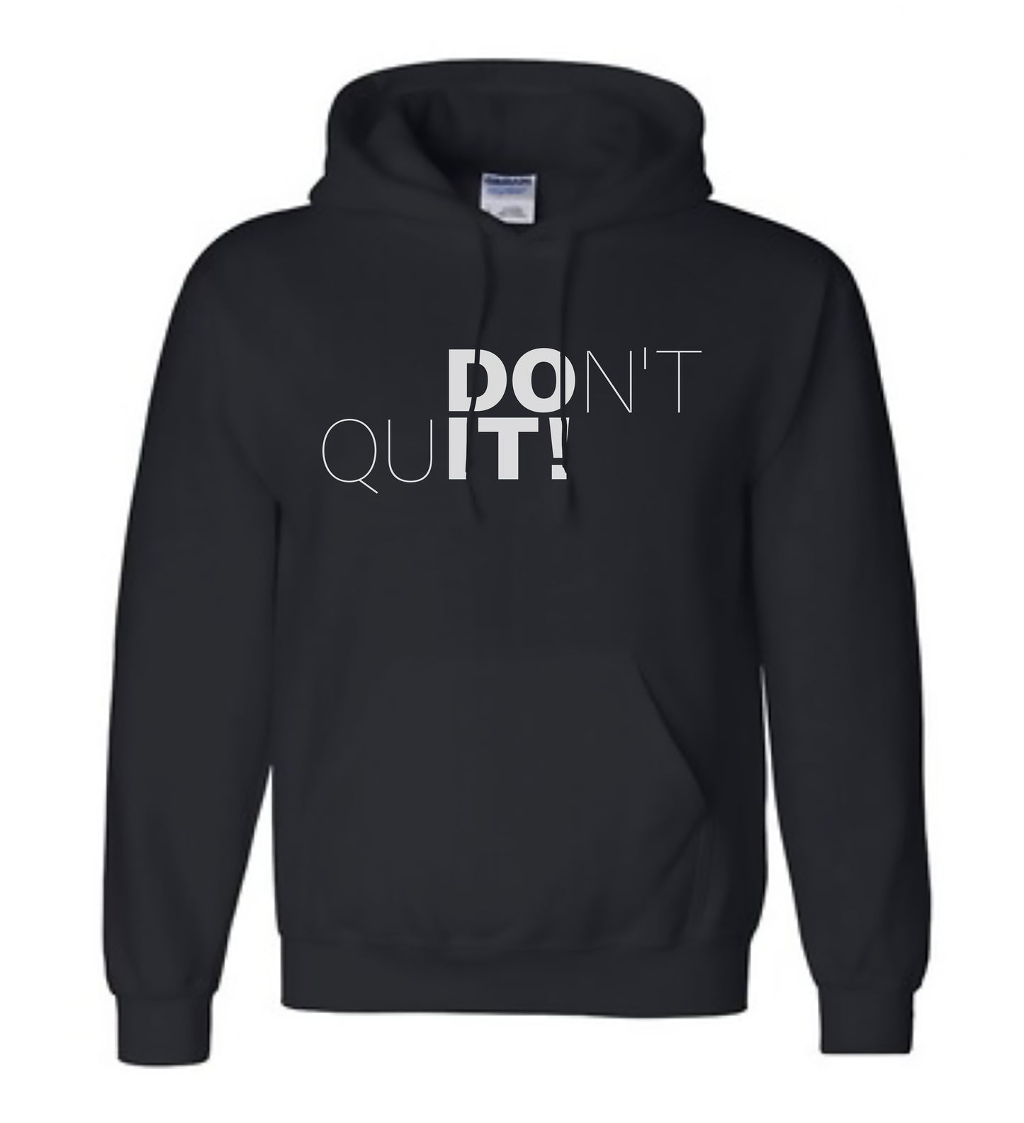 DON'T QUIT Hoodie