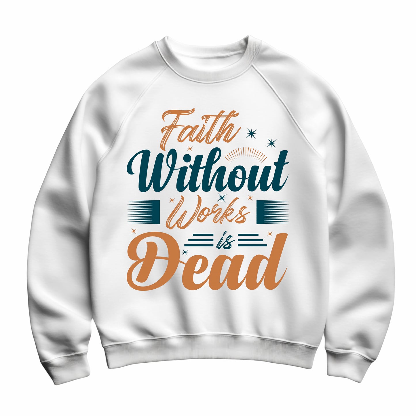 Faith Without Works Is Dead