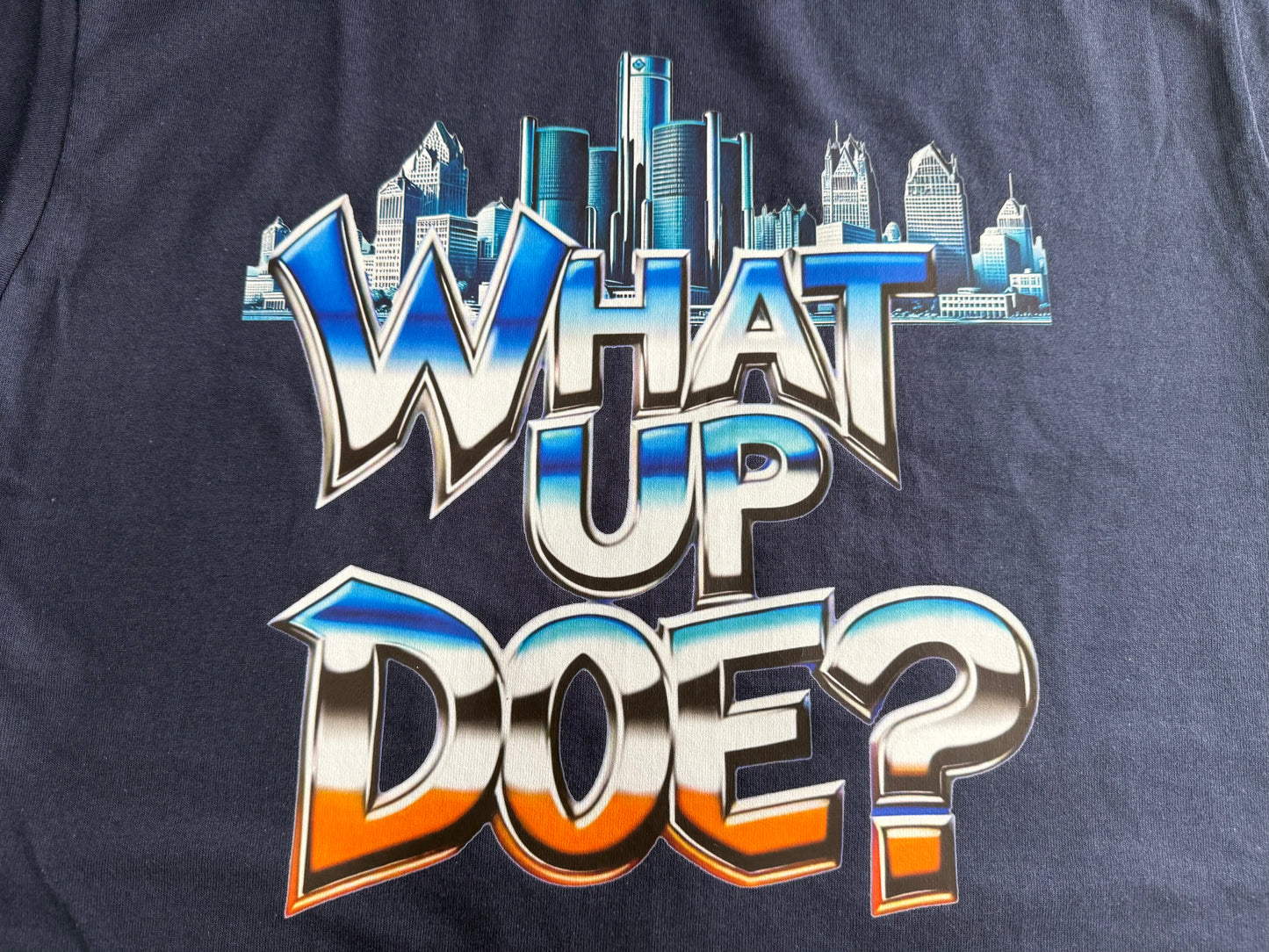 What Up Doe? Detroit Greeting T-Shirt Fashion