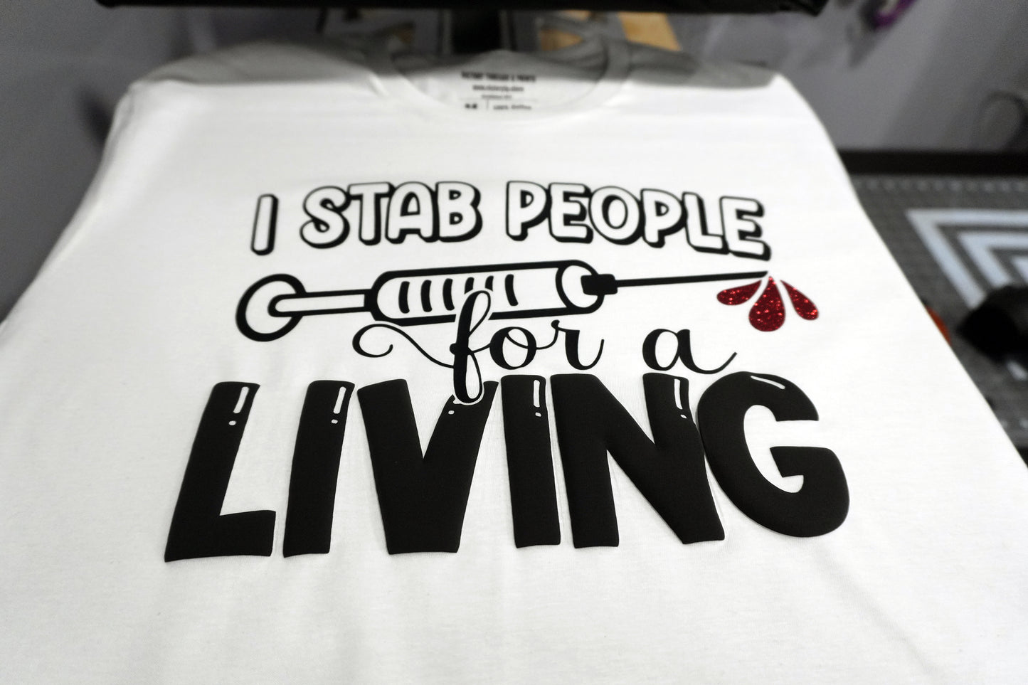 Phlebotomist Tee - I Stab People For A Living Glitter and Puff Print