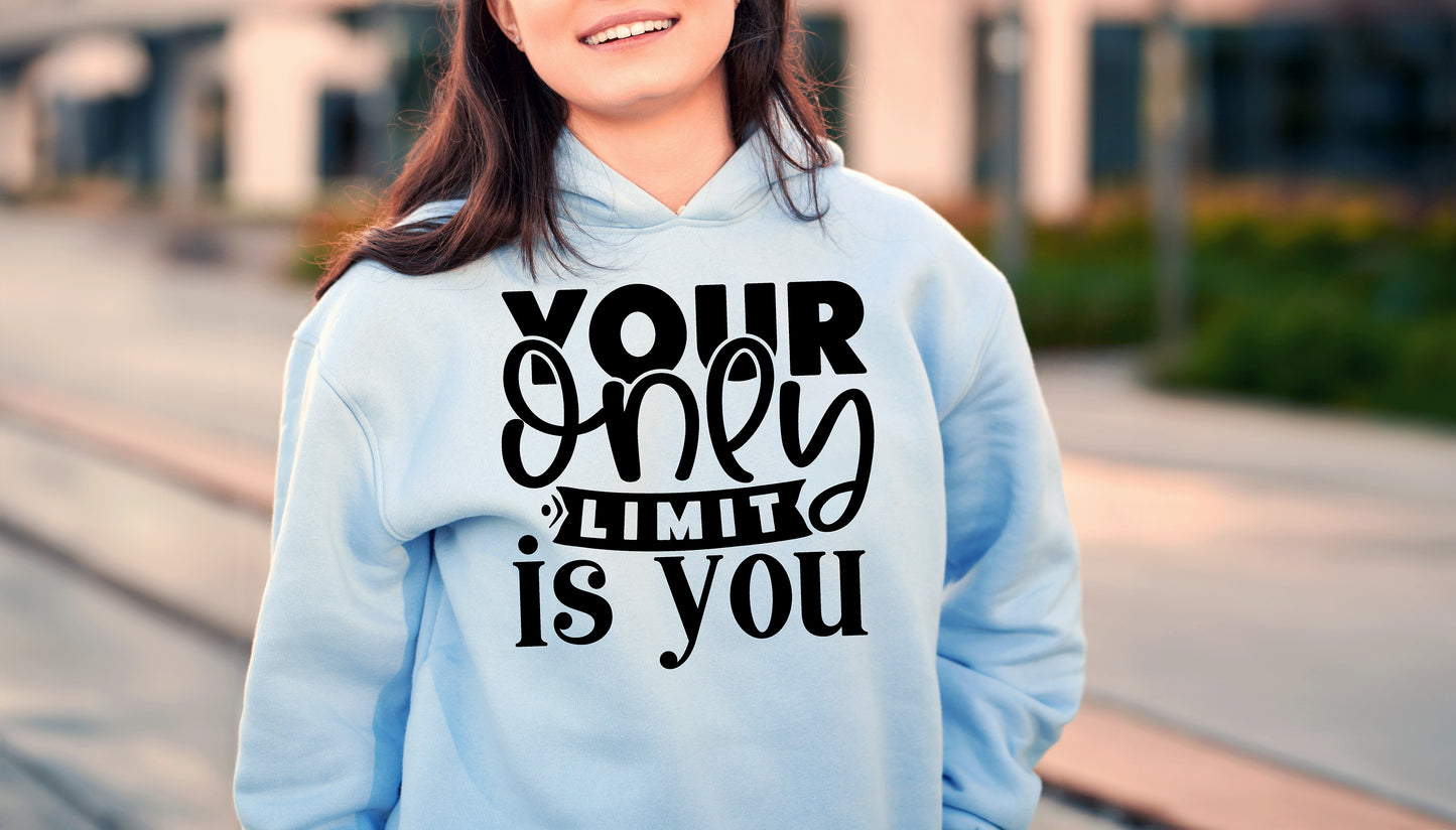 Your Only Limit Is You