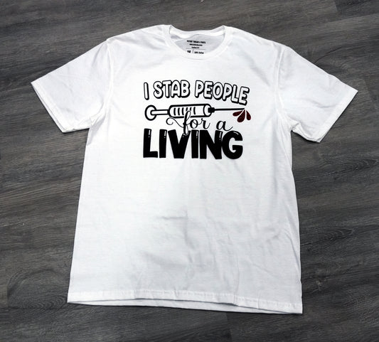 Phlebotomist Tee - I Stab People For A Living Glitter and Puff Print