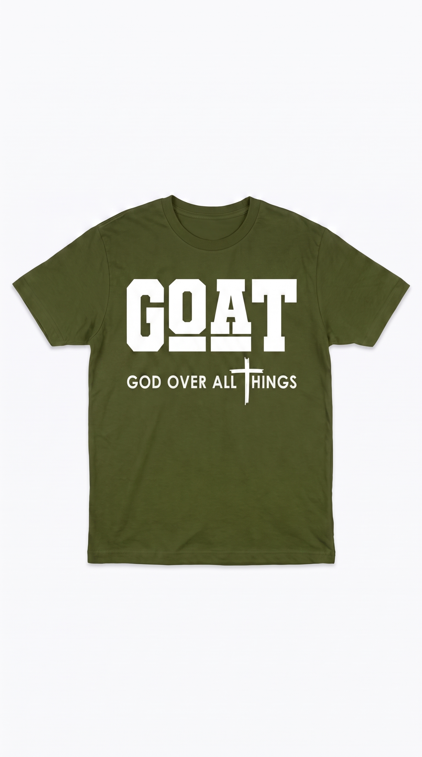 GOAT - GOD OVER ALL THINGS T-SHIRT