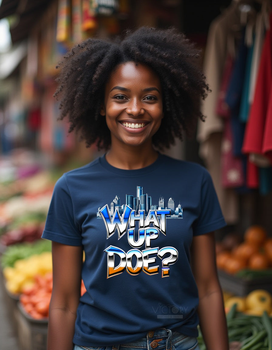 What Up Doe? Detroit Greeting T-Shirt Fashion